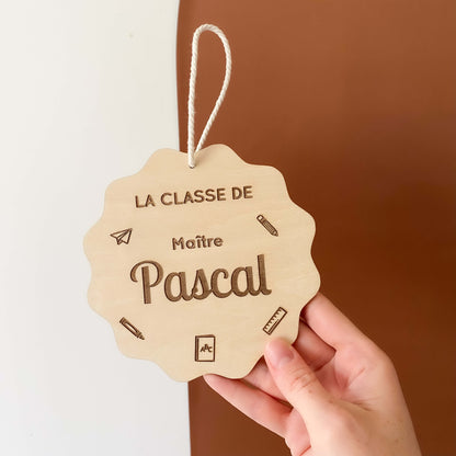 Pancarte en bois personnalisée « LA CLASSE DE »