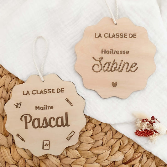 Pancarte en bois personnalisée « LA CLASSE DE »