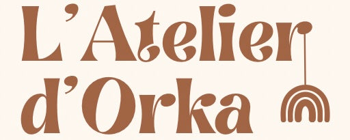 L’Atelier d’Orka